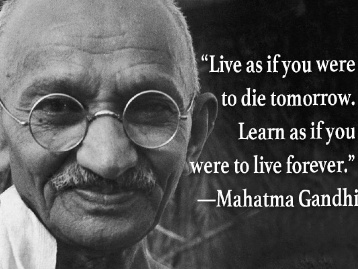 mahatma gandhi quotes live as if